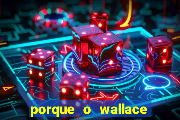 porque o wallace saiu do cruzeiro